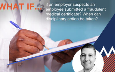 What if an employer suspects an employee submitted a fraudulent medical certificate? When can disciplinary action be taken?
