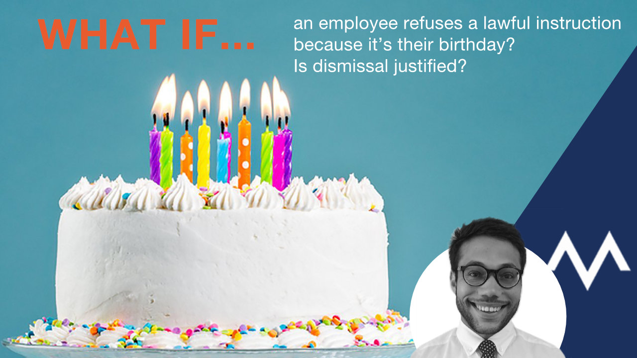 an employee refuses a lawful instruction because it’s their birthday