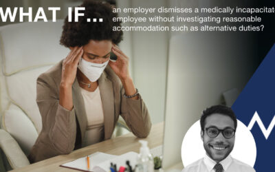 An employer dismisses a medically incapacitated employee